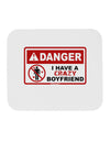 Danger - Crazy Boyfriend Mousepad-TooLoud-White-Davson Sales