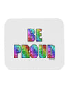 Be Proud Gay Pride - Rainbow Hearts Mousepad by TooLoud-TooLoud-White-Davson Sales