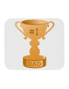 Number One Dad Trophy Mousepad-TooLoud-White-Davson Sales