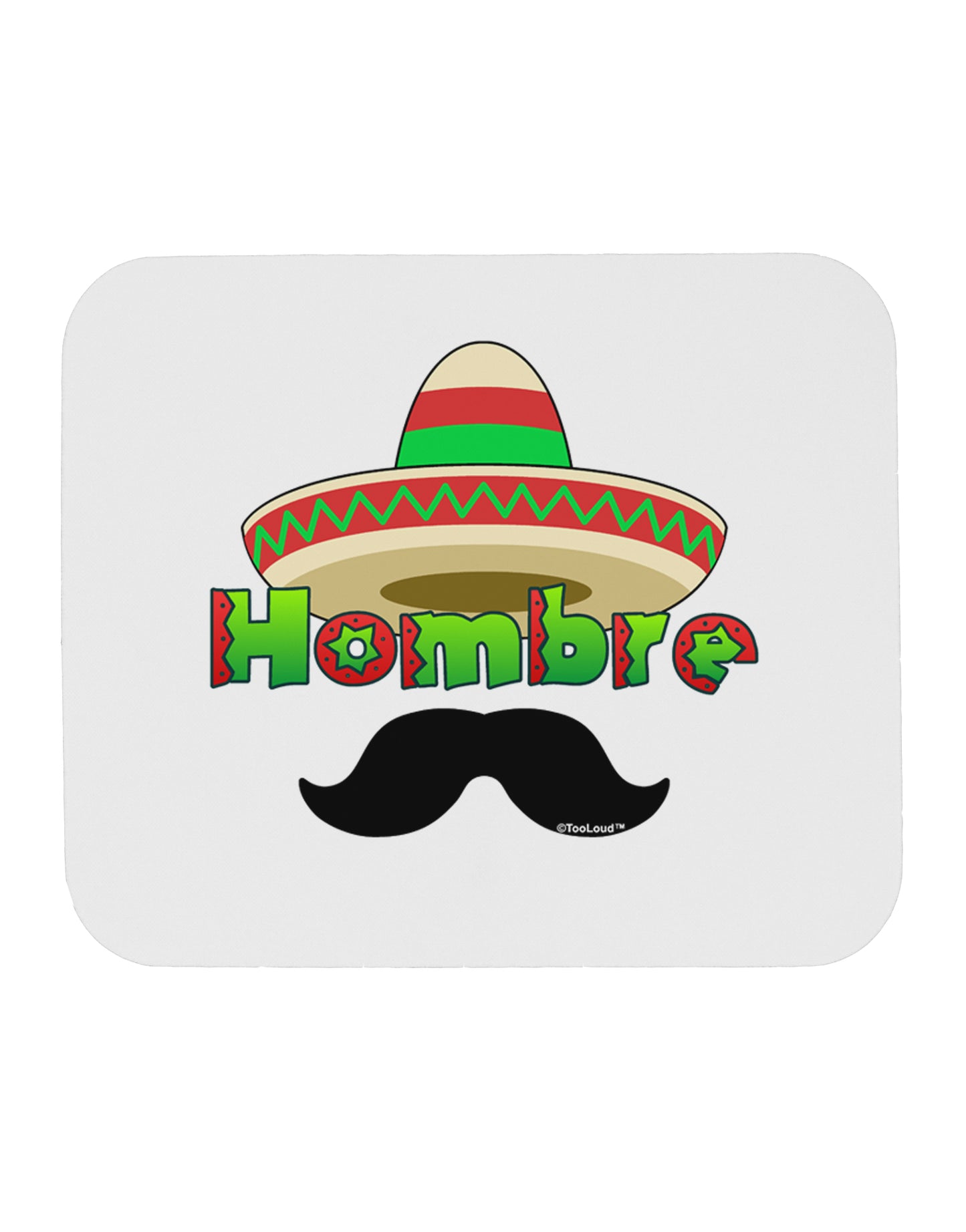 Hombre Sombrero Mousepad by TooLoud-TooLoud-White-Davson Sales