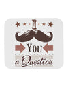 I Mustache You a Question Mousepad-TooLoud-White-Davson Sales