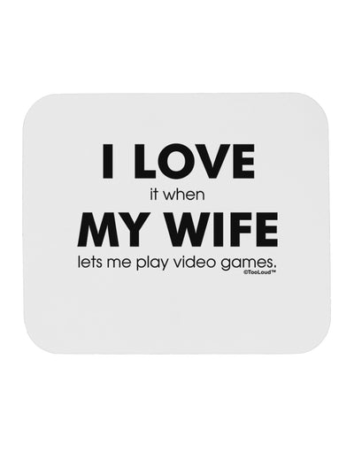 I Love My Wife Videogames Mousepad-TooLoud-White-Davson Sales