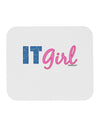 IT Girl Mousepad by TooLoud-TooLoud-White-Davson Sales