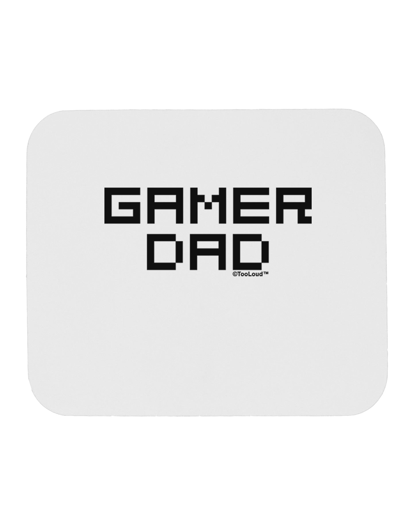 Gamer Dad Mousepad by TooLoud-TooLoud-White-Davson Sales