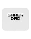 Gamer Dad Mousepad by TooLoud-TooLoud-White-Davson Sales