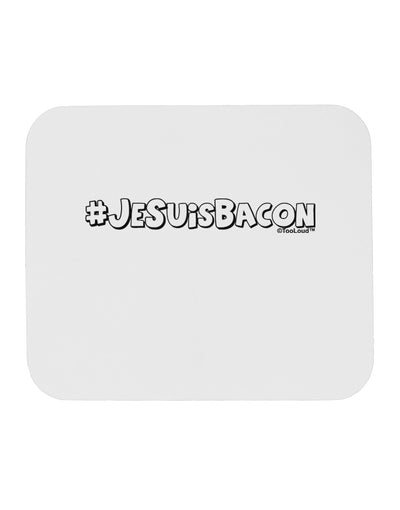 Hashtag JeSuisBacon Deco Mousepad-TooLoud-White-Davson Sales