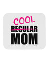 Not A Regular Mom Design Mousepad by TooLoud-TooLoud-White-Davson Sales