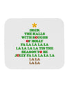 Deck the Halls Lyrics Christmas Tree Mousepad-TooLoud-White-Davson Sales