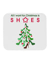 All I want for Christmas is Shoes Mousepad-TooLoud-White-Davson Sales