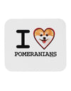 I Love Heart Pomeranians Mousepad-TooLoud-White-Davson Sales