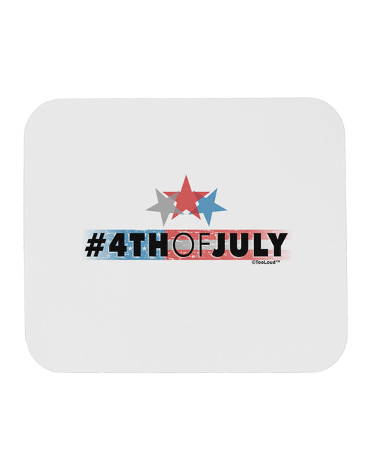 Hashtag 4th Of July Mousepad-TooLoud-White-Davson Sales