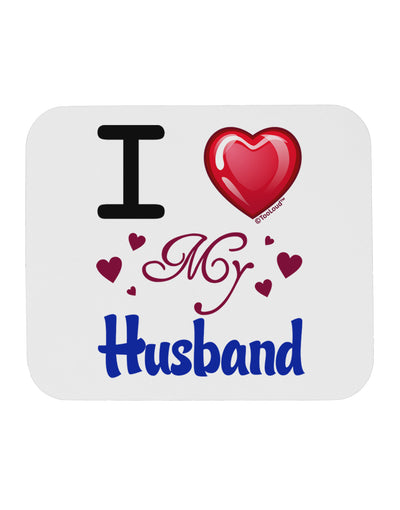 I Love Heart My Husband Mousepad-TooLoud-White-Davson Sales