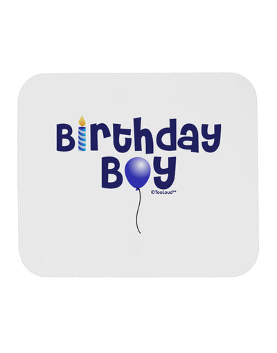 Birthday Boy - Candle and Balloon Mousepad by TooLoud-TooLoud-White-Davson Sales