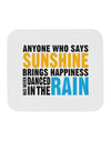 Anyone Who Says Sunshine Inspirational Quote Mousepad-TooLoud-White-Davson Sales