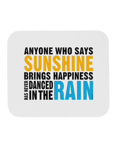 Anyone Who Says Sunshine Inspirational Quote Mousepad-TooLoud-White-Davson Sales