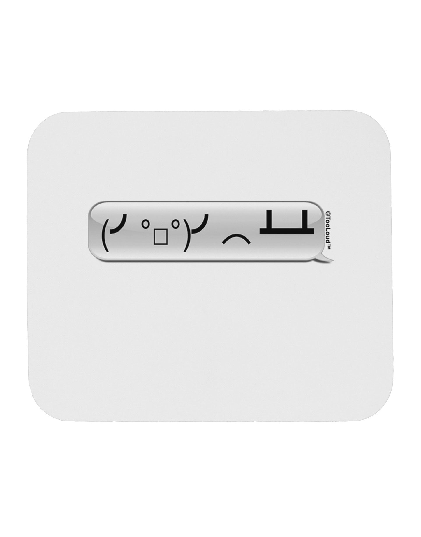 Table Flip Text Bubble Mousepad-TooLoud-White-Davson Sales