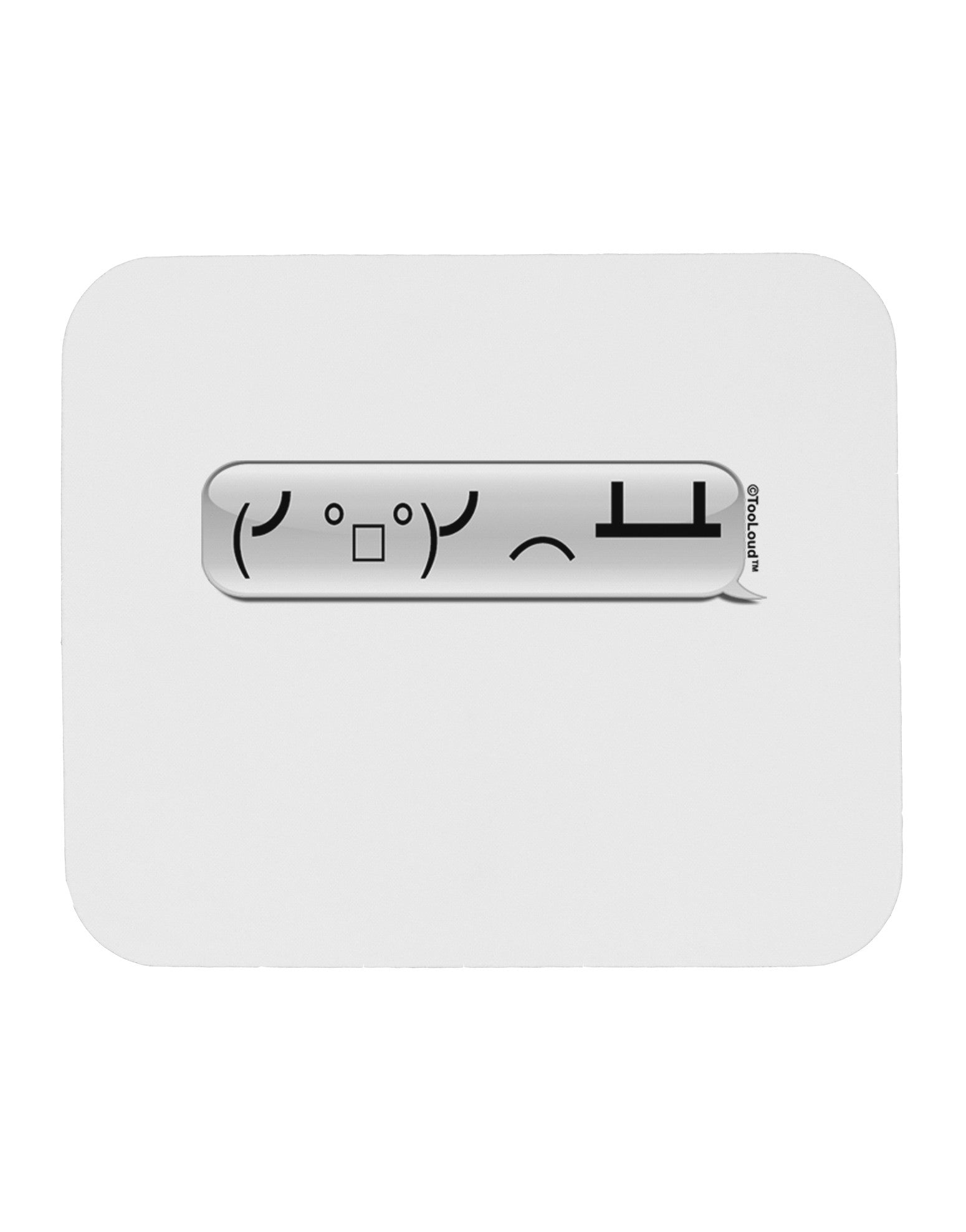 Table Flip Text Bubble Mousepad-TooLoud-White-Davson Sales