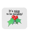 Nice to be Naughty Mousepad-TooLoud-White-Davson Sales