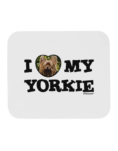 I Heart My Yorkie Mousepad by TooLoud-TooLoud-White-Davson Sales