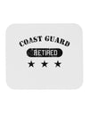 Retired Coast Guard Mousepad by TooLoud-TooLoud-White-Davson Sales