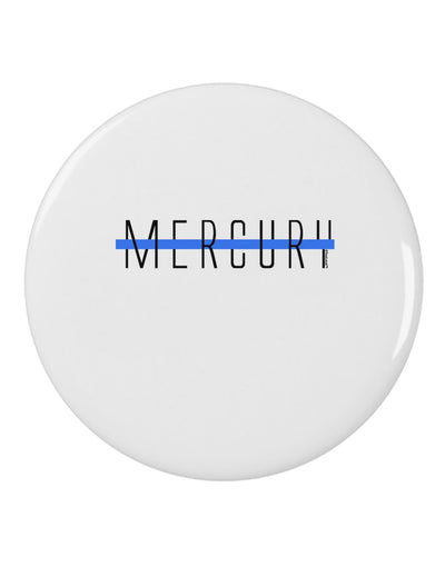 Planet Mercury Text Only 2.25&#x22; Round Pin Button by TooLoud-Round Pin Button-TooLoud-White-2.25in-Davson Sales