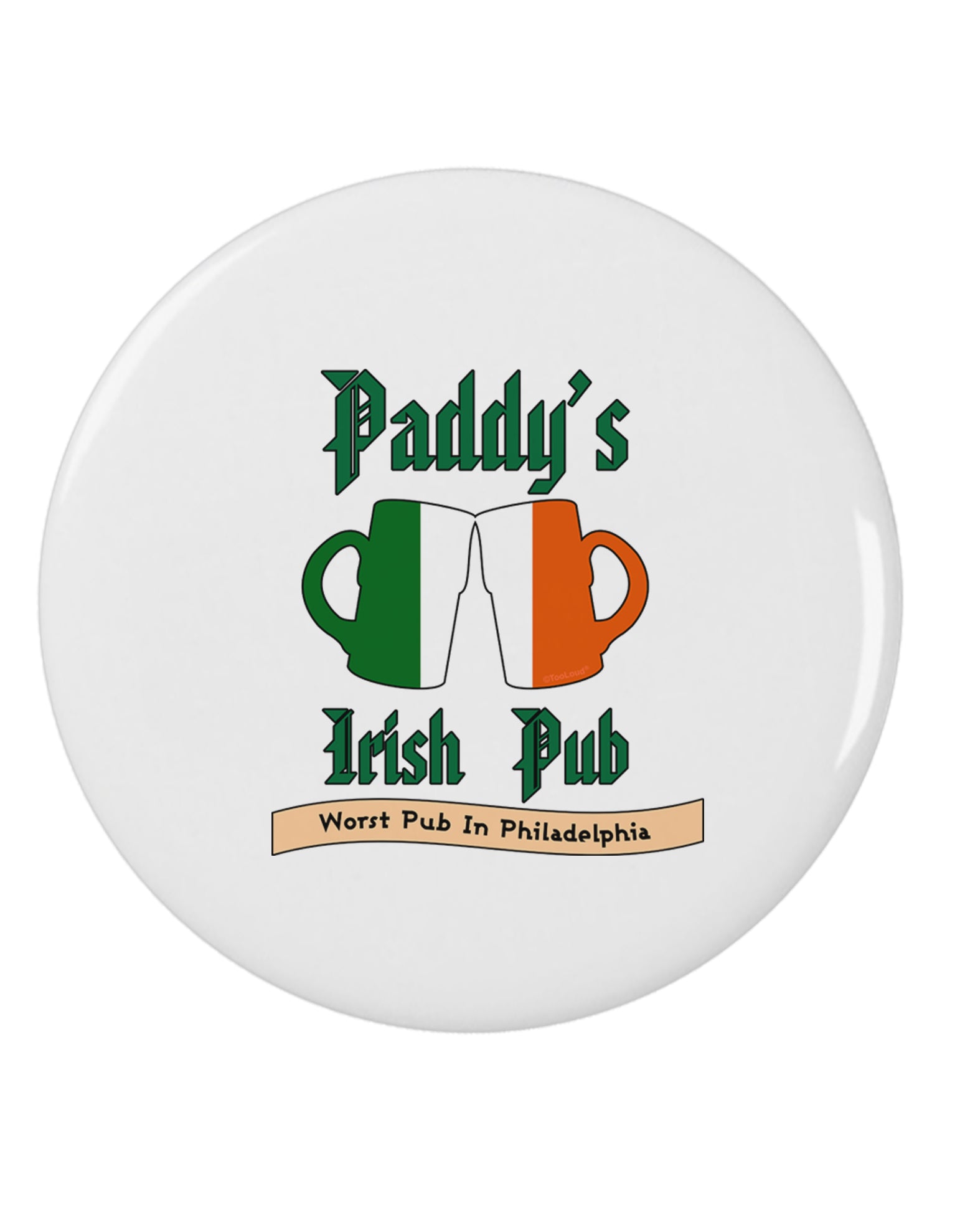 Paddy's Irish Pub 2.25&#x22; Round Pin Button by TooLoud-Clothing-TooLoud-White-2.25in-Davson Sales