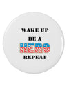 Wake Up Be A Hero Repeat 2.25&#x22; Round Pin Button by TooLoud-Round Pin Button-TooLoud-White-2.25in-Davson Sales