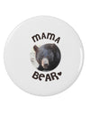 Black Bear - Mama Bear 2.25&#x22; Round Pin Button-Round Pin Button-TooLoud-White-2.25in-Davson Sales