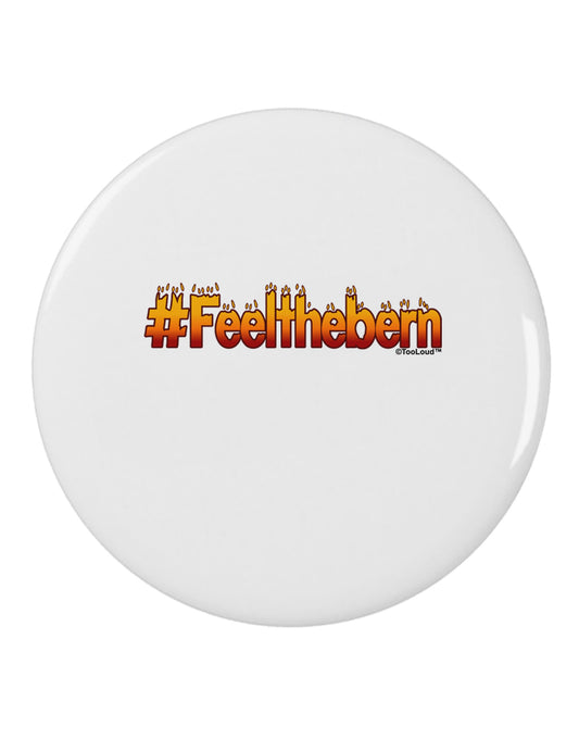 Hashtag Feelthebern 2.25" Round Pin Button-Round Pin Button-TooLoud-White-2.25in-Davson Sales