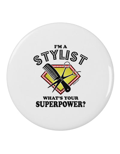 Stylist - Superpower 2.25" Round Pin Button-Round Pin Button-TooLoud-White-2.25in-Davson Sales