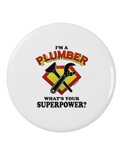 Plumber - Superpower 2.25" Round Pin Button-Round Pin Button-TooLoud-White-2.25in-Davson Sales