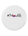 Hashtag Momlife 2.25&#x22; Round Pin Button-Round Pin Button-TooLoud-White-2.25in-Davson Sales