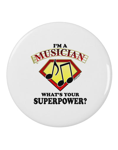 Musician - Superpower 2.25" Round Pin Button-Round Pin Button-TooLoud-White-2.25in-Davson Sales