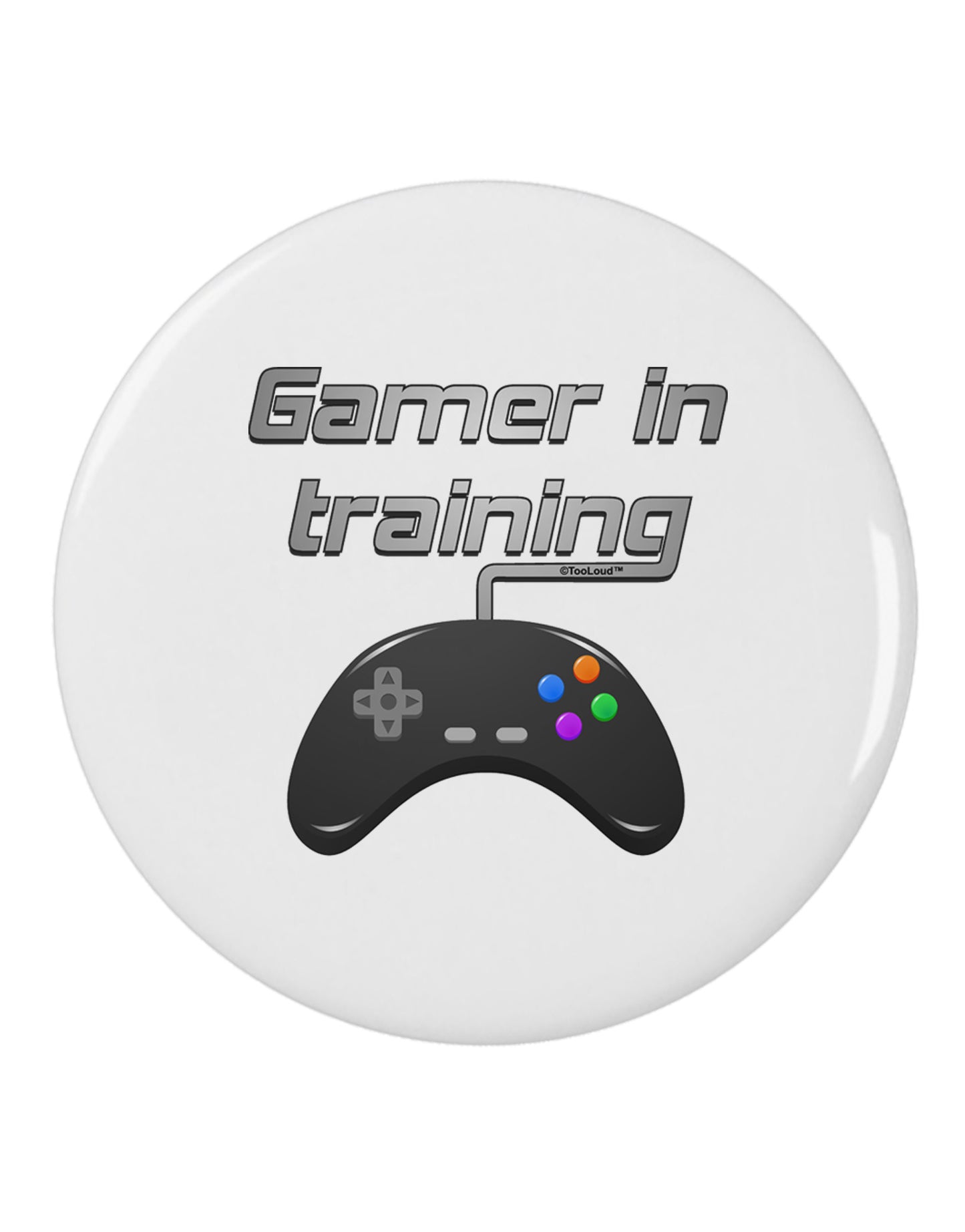 Gamer In Training Color 2.25&#x22; Round Pin Button-Round Pin Button-TooLoud-White-2.25in-Davson Sales