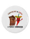 Chiles and Chocolate 2.25&#x22; Round Pin Button-Round Pin Button-TooLoud-White-2.25in-Davson Sales