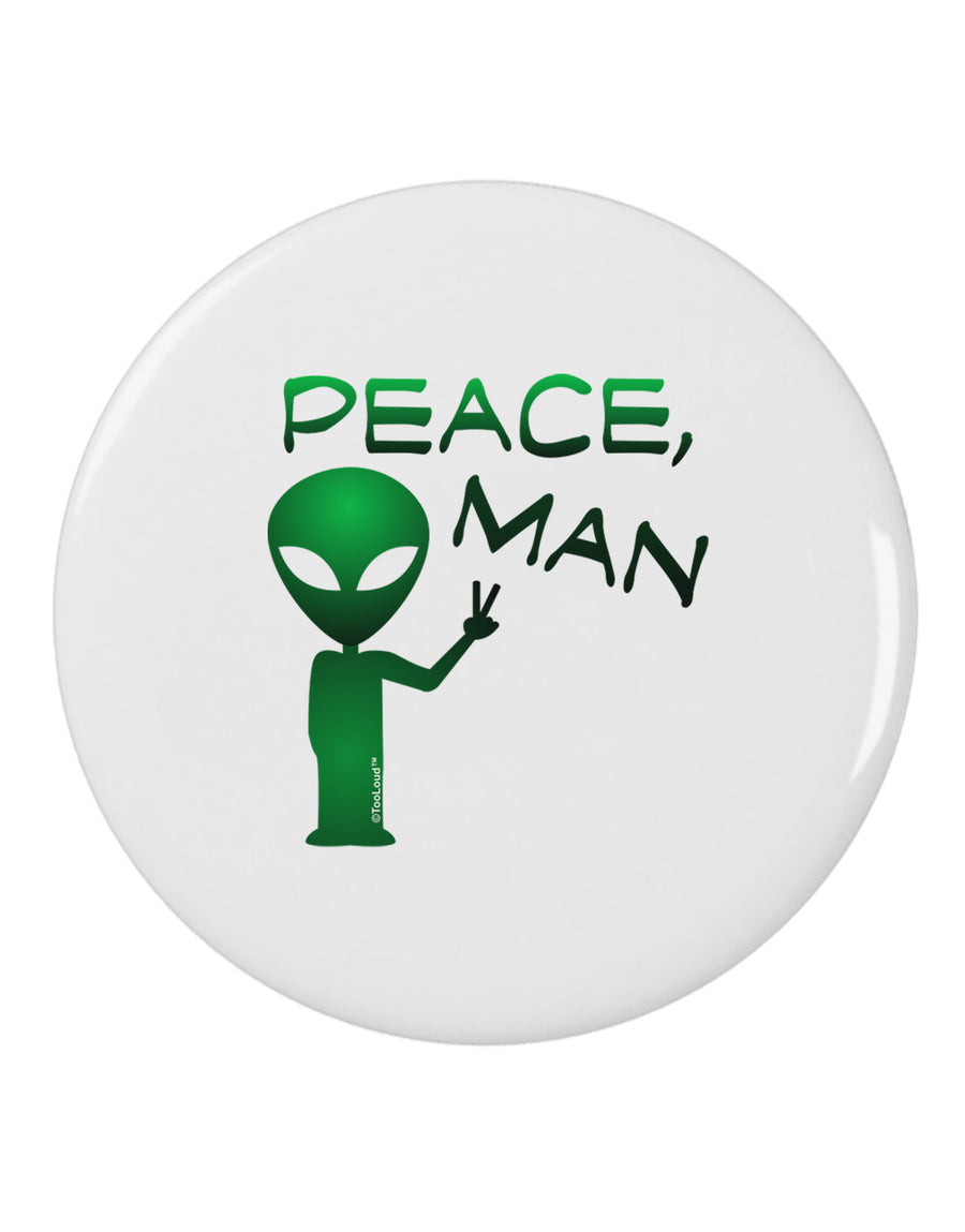 Peace Man Alien 2.25" Round Pin Button-Round Pin Button-TooLoud-White-2.25in-Davson Sales
