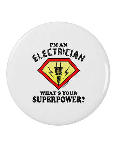 Electrician - Superpower 2.25" Round Pin Button-Round Pin Button-TooLoud-White-2.25in-Davson Sales