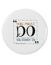 TooLoud You Must Eleanor R 2.25&#x22; Round Pin Button-Round Pin Button-TooLoud-White-2.25in-Davson Sales