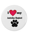 I Heart My Australian Shepherd 2.25&#x22; Round Pin Button by TooLoud