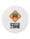 Republican Zone 2.25" Round Pin Button-Round Pin Button-TooLoud-White-2.25in-Davson Sales