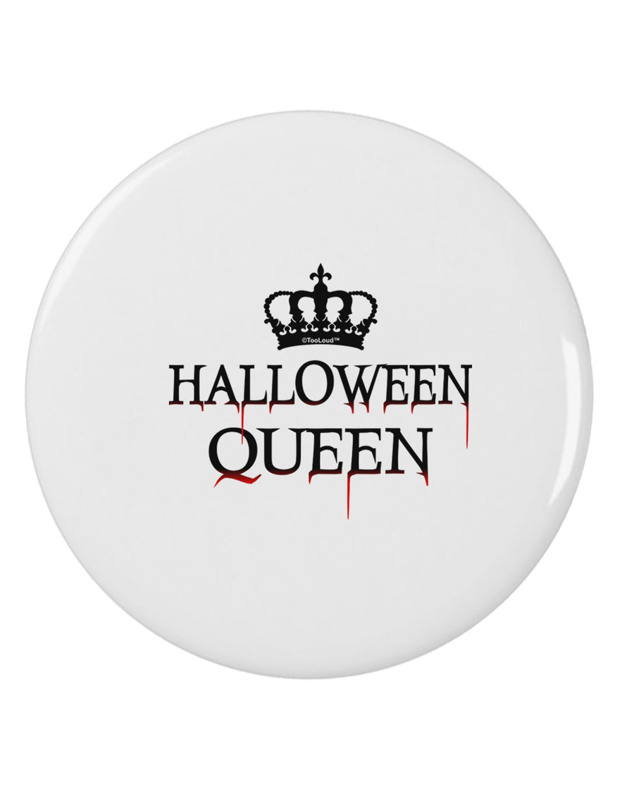 Halloween Queen 2.25&#x22; Round Pin Button by TooLoud-Round Pin Button-TooLoud-White-2.25in-Davson Sales