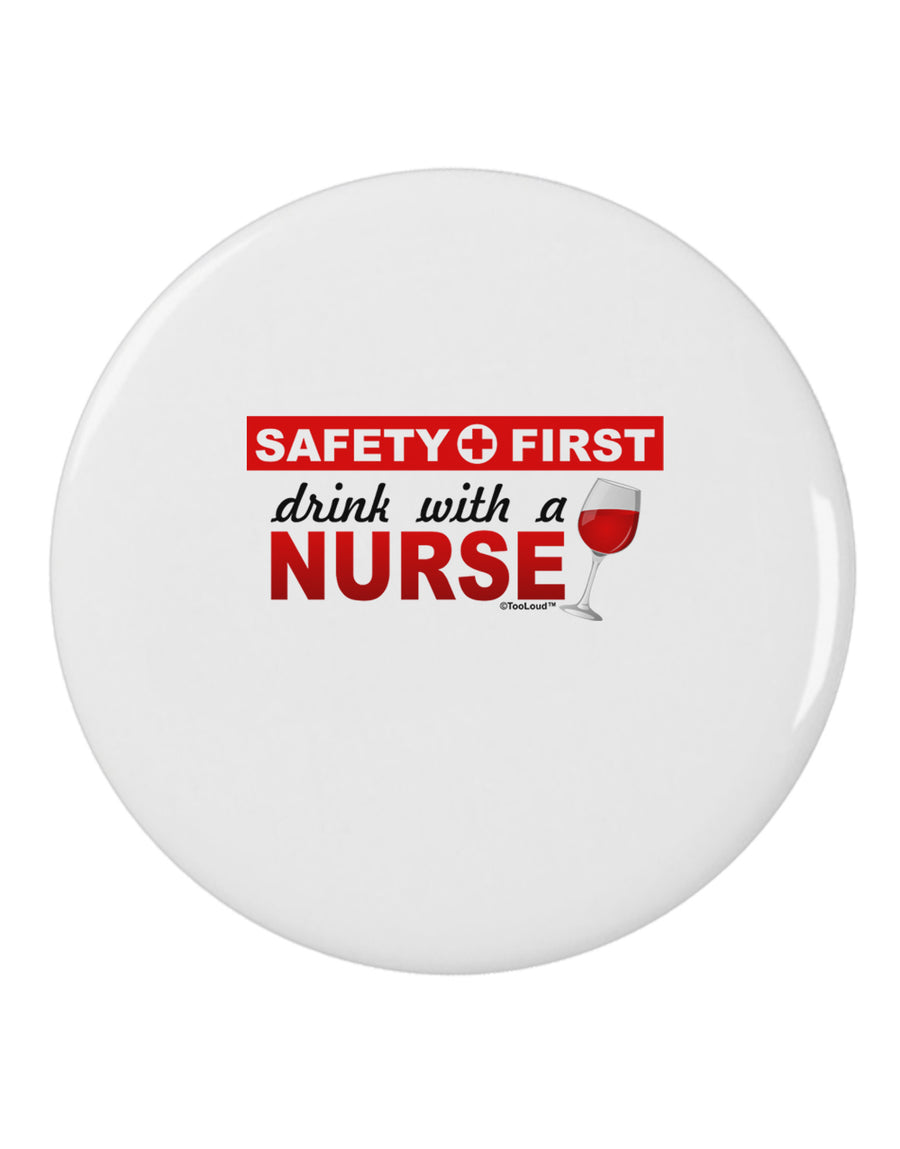 Drink With A Nurse 2.25" Round Pin Button-Round Pin Button-TooLoud-White-2.25in-Davson Sales