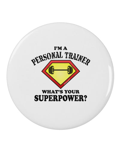 Personal Trainer - Superpower 2.25" Round Pin Button-Round Pin Button-TooLoud-White-2.25in-Davson Sales