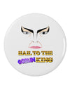 Hail to the Goblin King 2.25&#x22; Round Pin Button-Round Pin Button-TooLoud-White-2.25in-Davson Sales