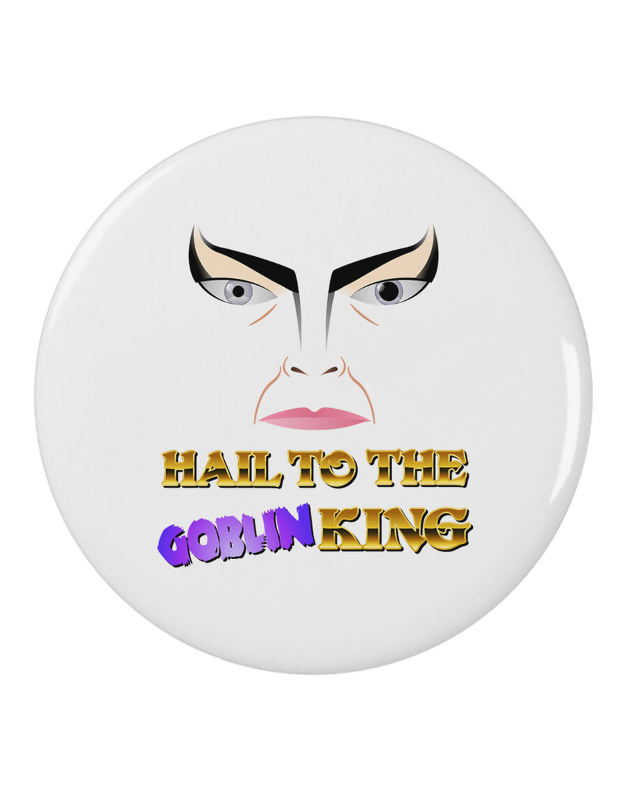 Hail to the Goblin King 2.25&#x22; Round Pin Button-Round Pin Button-TooLoud-White-2.25in-Davson Sales