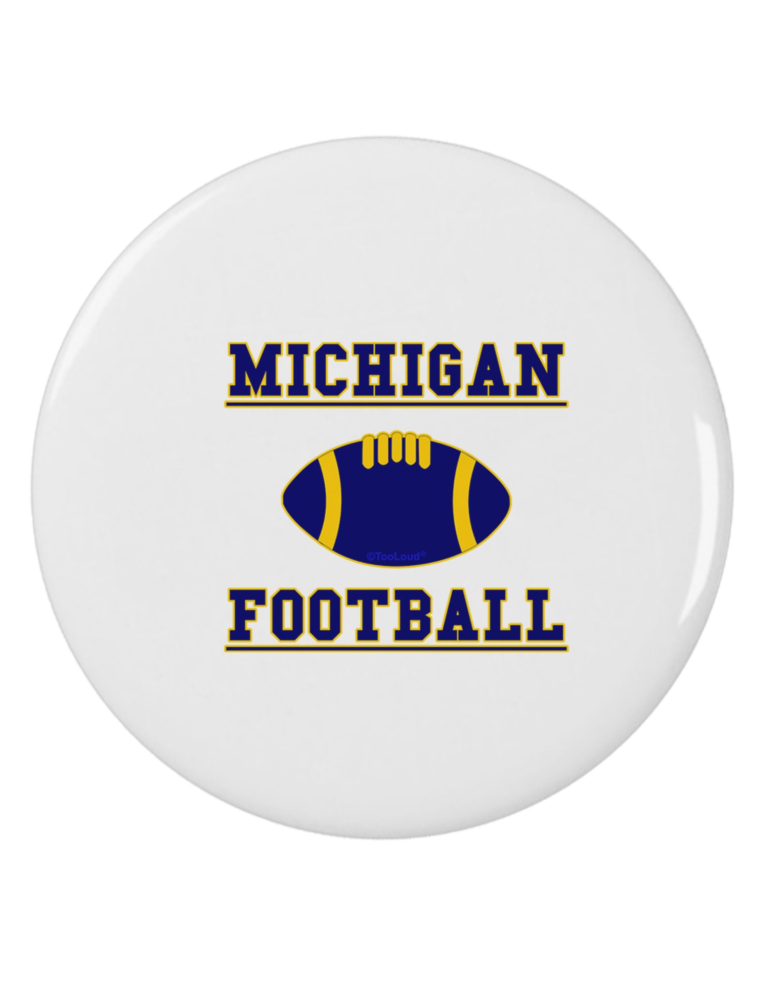 Michigan Football 2.25&#x22; Round Pin Button by TooLoud-TooLoud-White-2.25in-Davson Sales