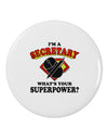 Secretary - Superpower 2.25" Round Pin Button-Round Pin Button-TooLoud-White-2.25in-Davson Sales