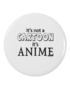 Not A Cartoon Text 2.25&#x22; Round Pin Button-Round Pin Button-TooLoud-White-2.25in-Davson Sales