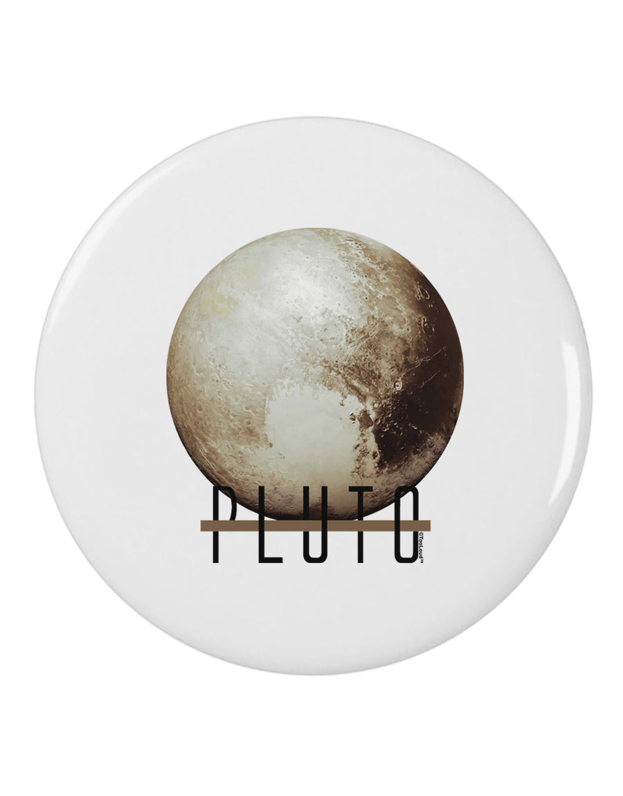 Planet Pluto Text 2.25&#x22; Round Pin Button by TooLoud-Round Pin Button-TooLoud-White-2.25in-Davson Sales
