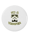 I'm A Trooper 2.25" Round Pin Button